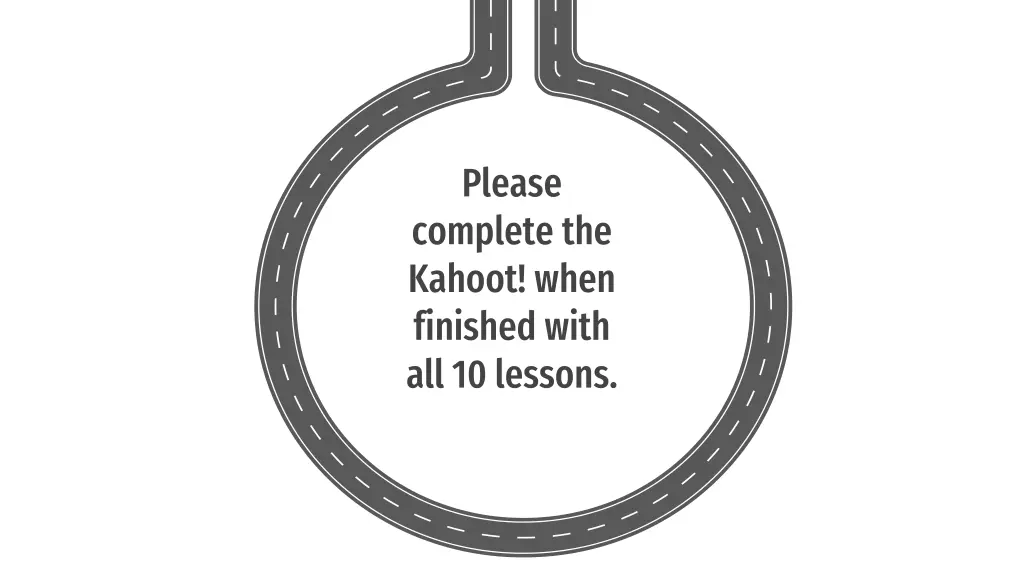 please complete the kahoot when finished with