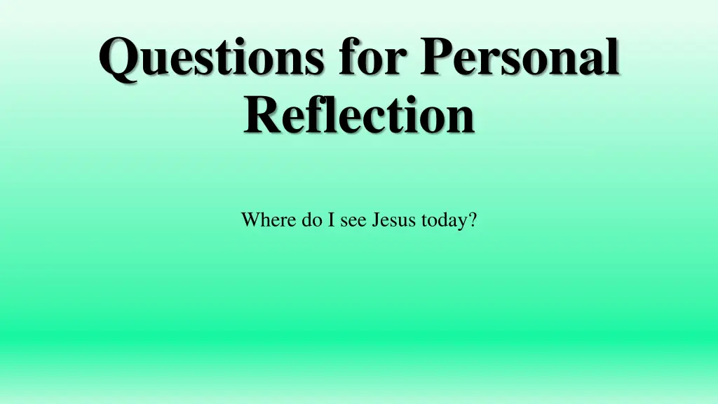 questions for personal reflection