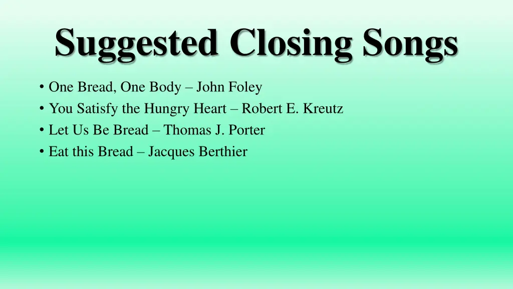 suggested closing songs