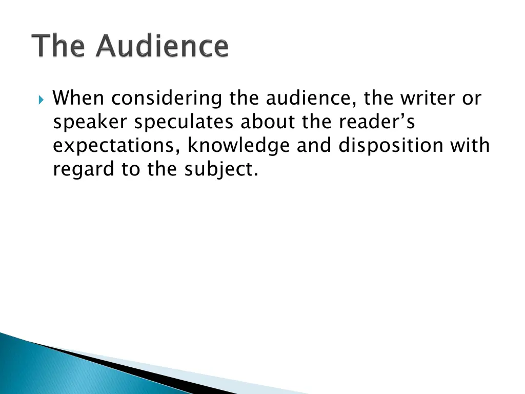 when considering the audience the writer