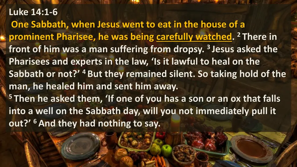 luke 14 1 6 one sabbath when jesus went 1