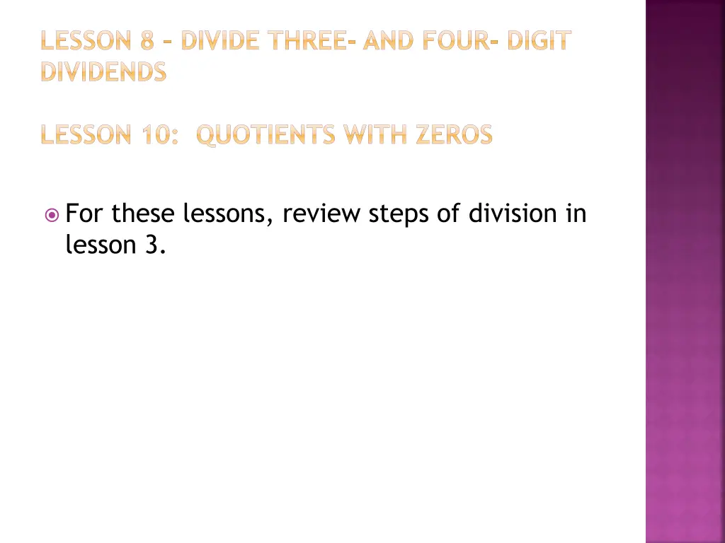 lesson 8 divide three and four digit dividends