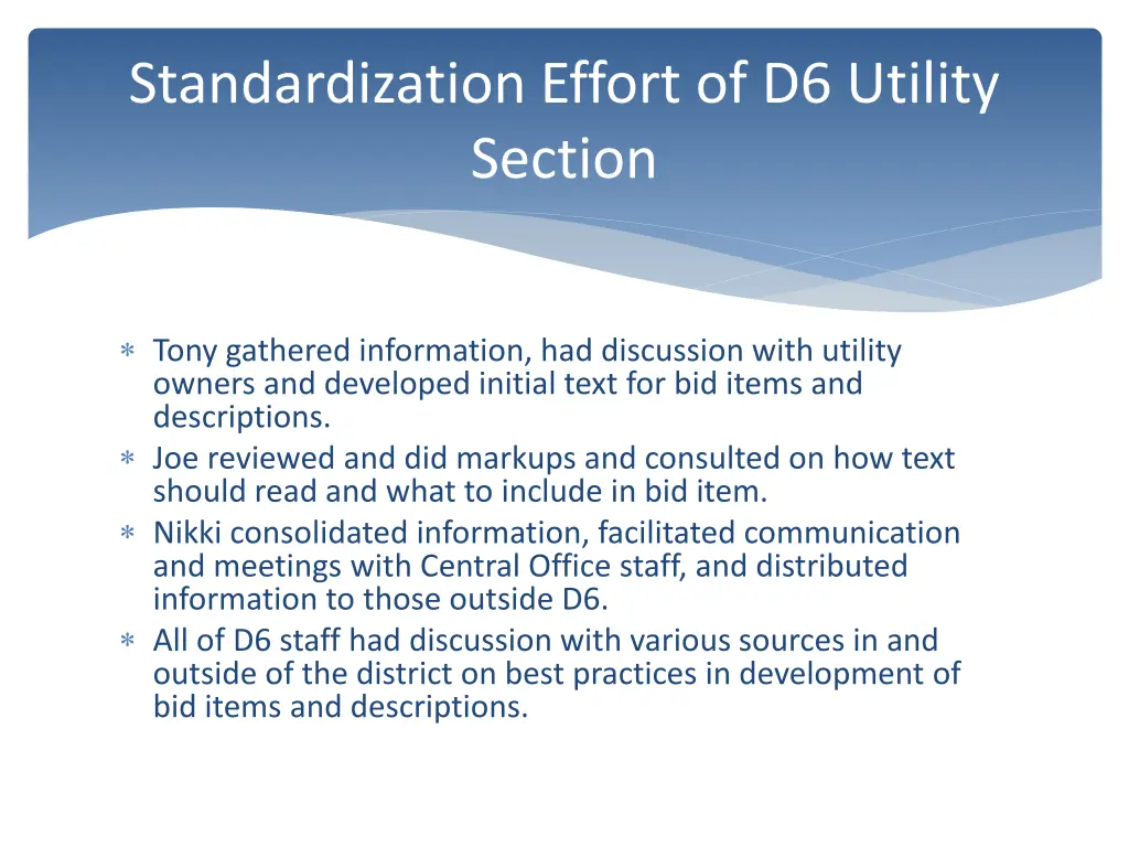 standardization effort of d6 utility section