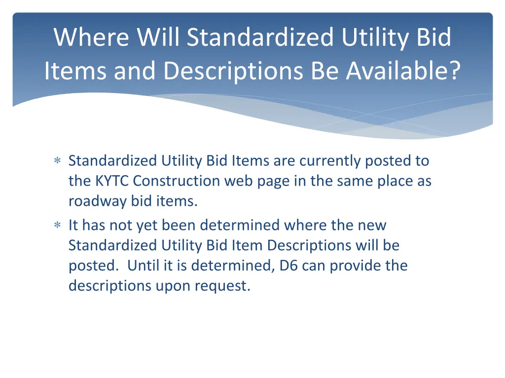 where will standardized utility bid items