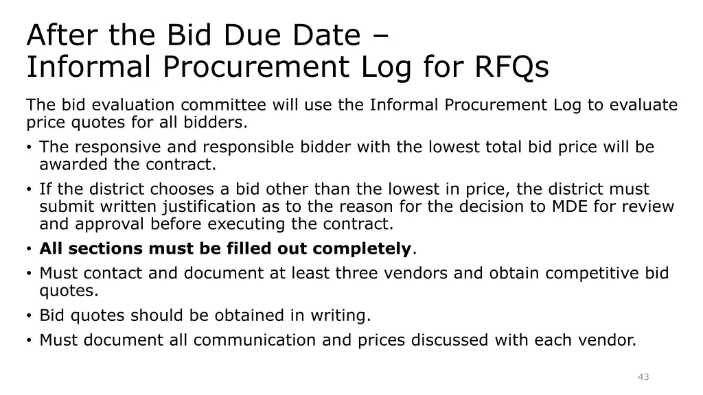 after the bid due date informal procurement