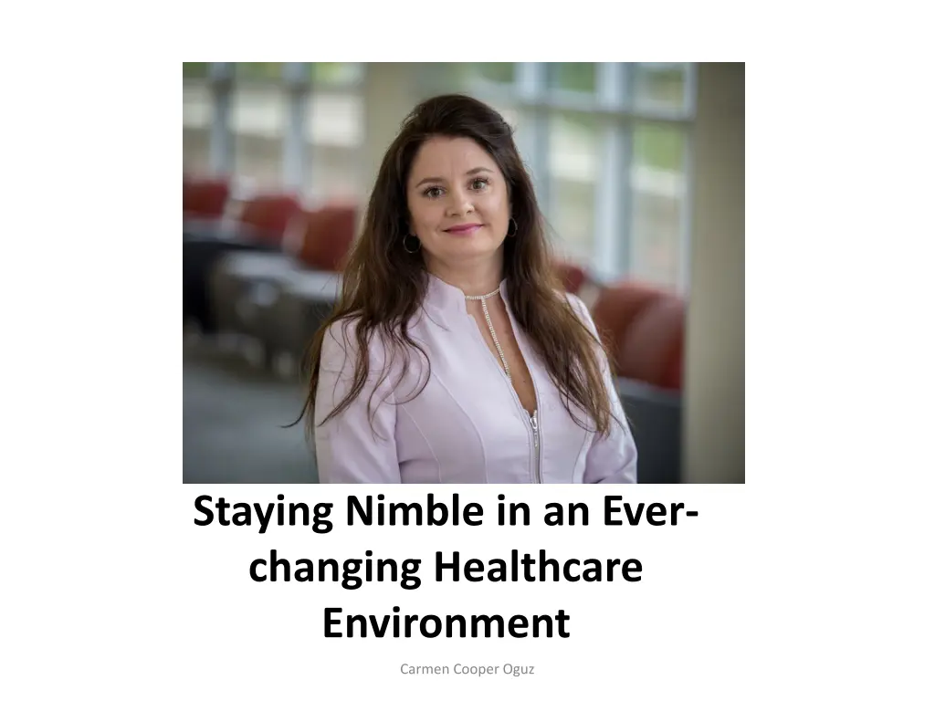 staying nimble in an ever changing healthcare