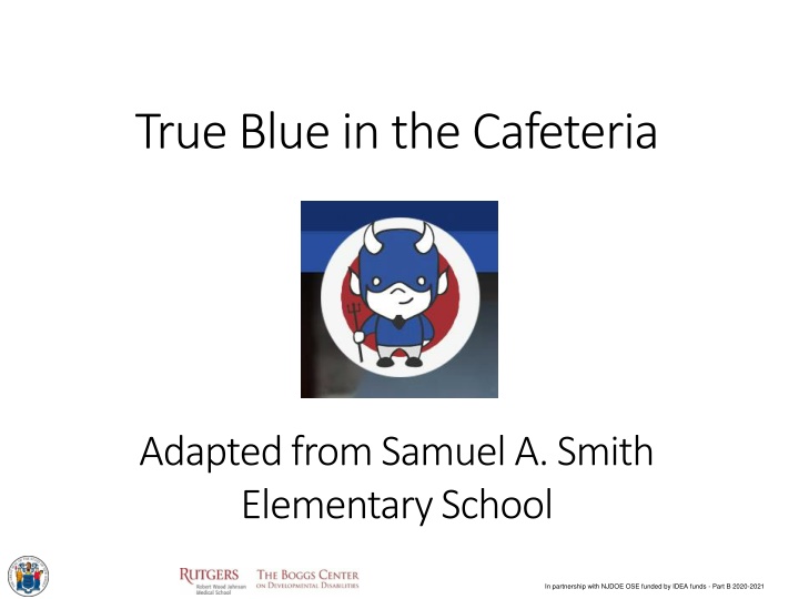 true blue in the cafeteria