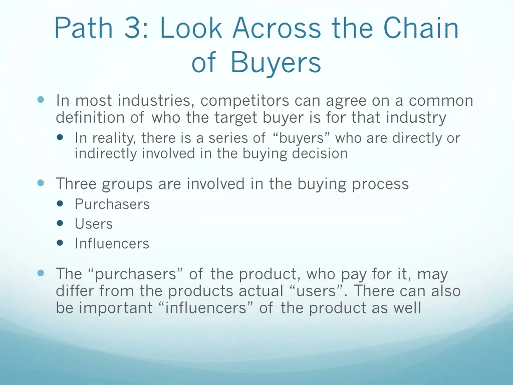 path 3 look across the chain of buyers