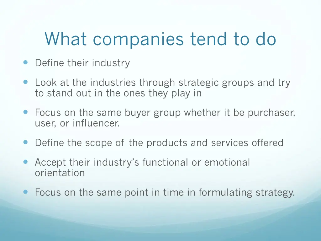 what companies tend to do