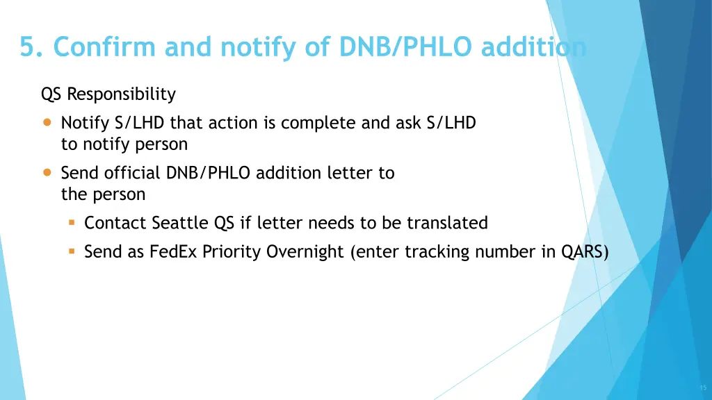 5 confirm and notify of dnb phlo addition