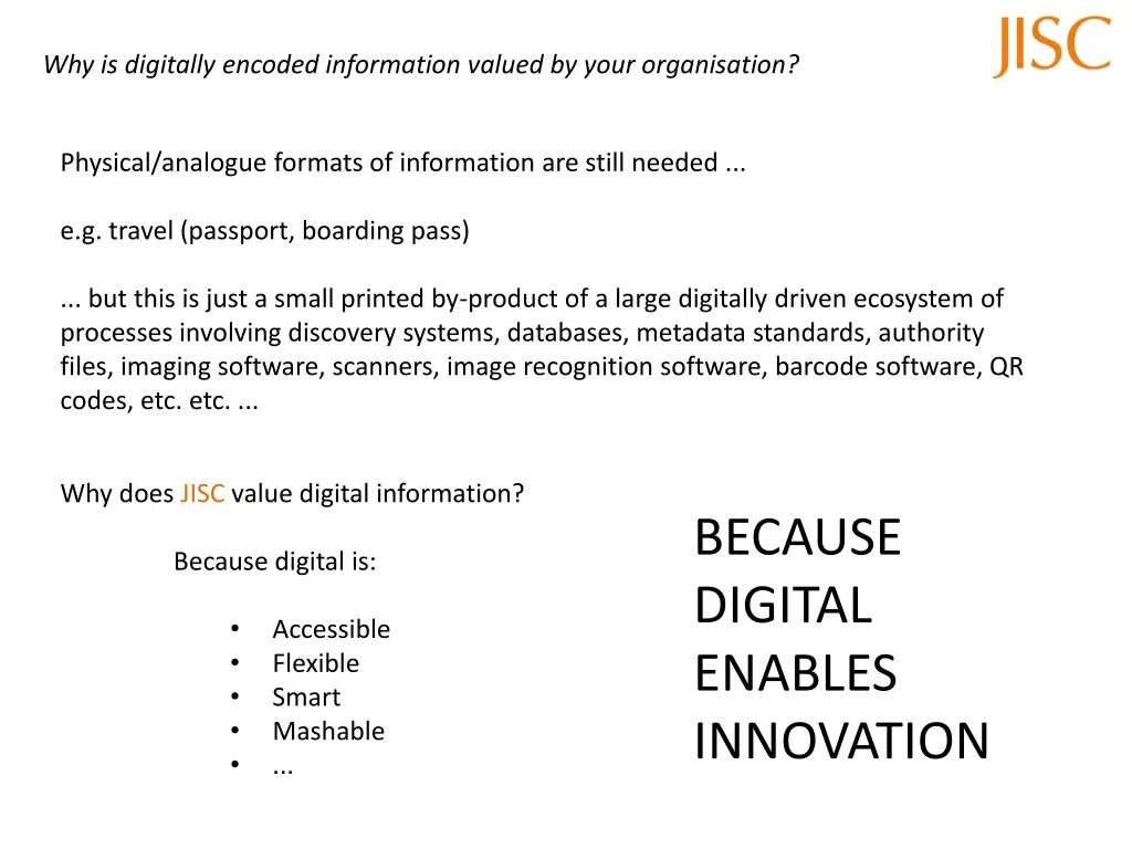 why is digitally encoded information valued