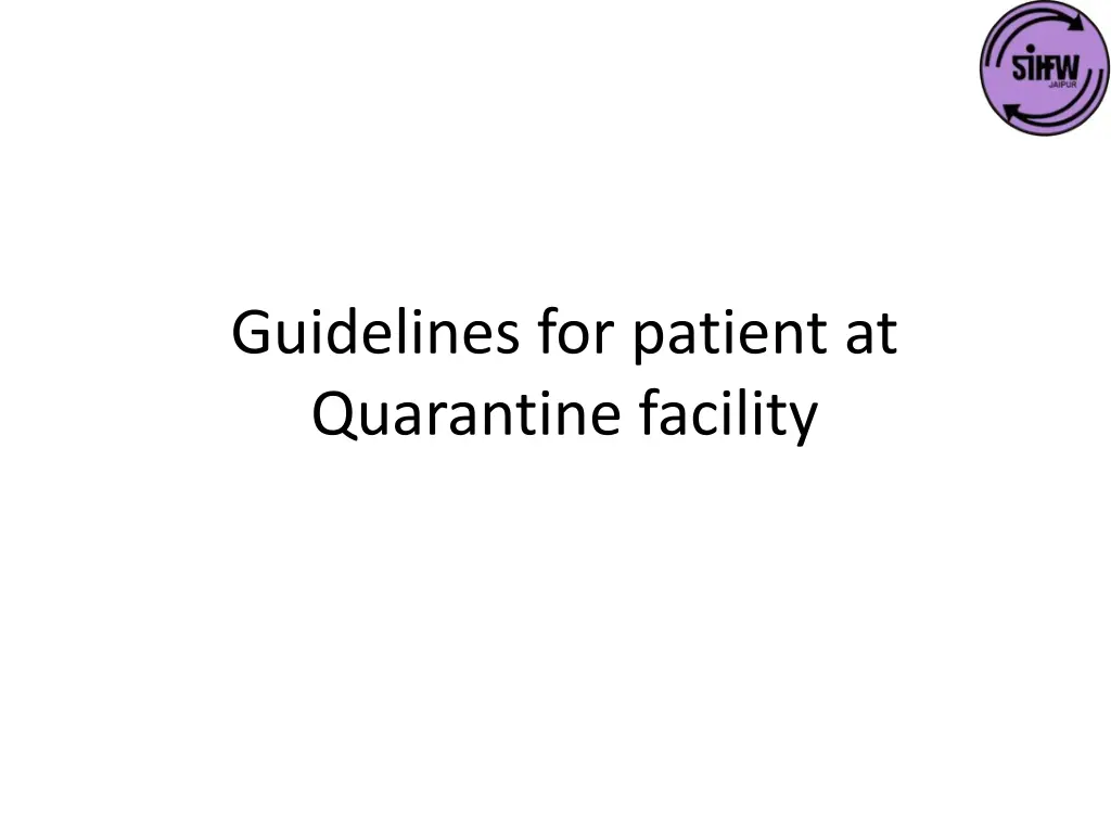 guidelines for patient at quarantine facility