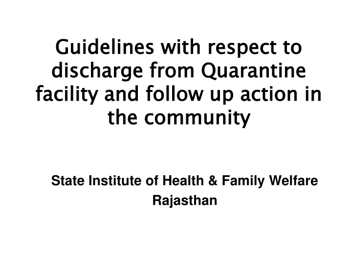 guidelines with respect to discharge from