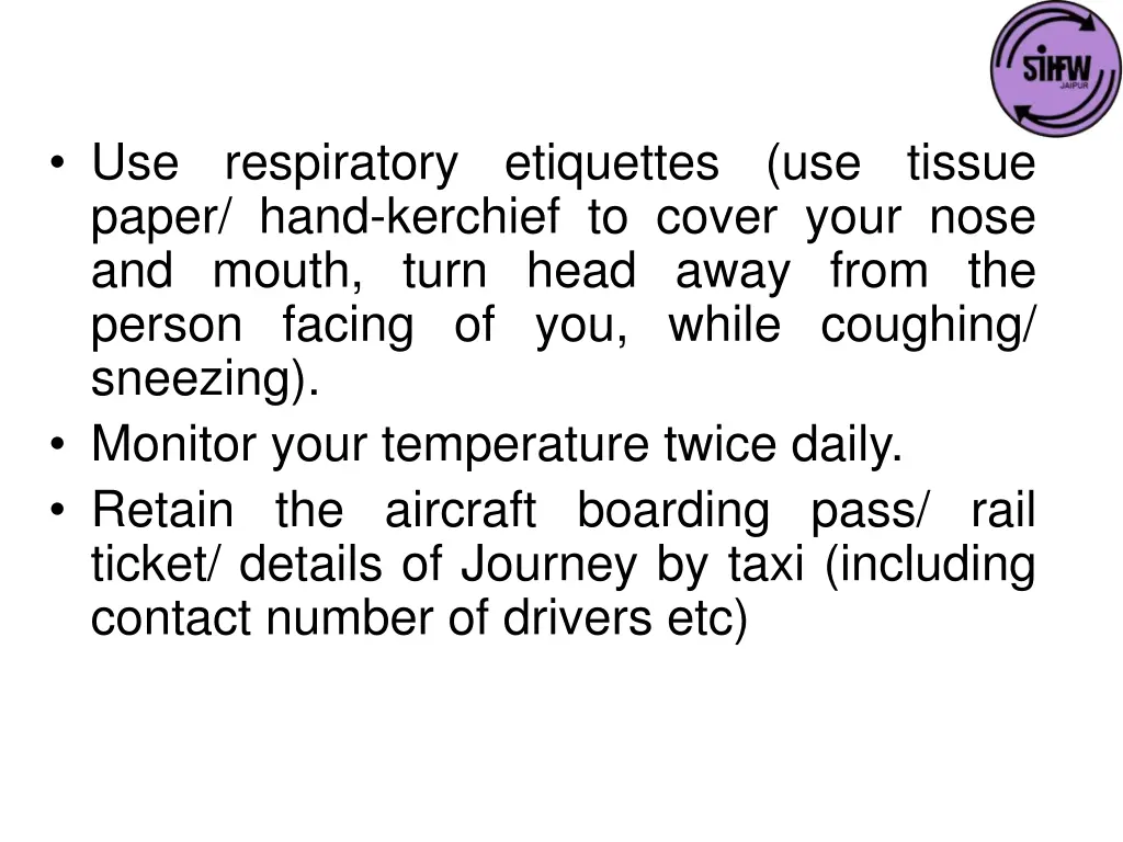 use respiratory etiquettes use tissue paper hand