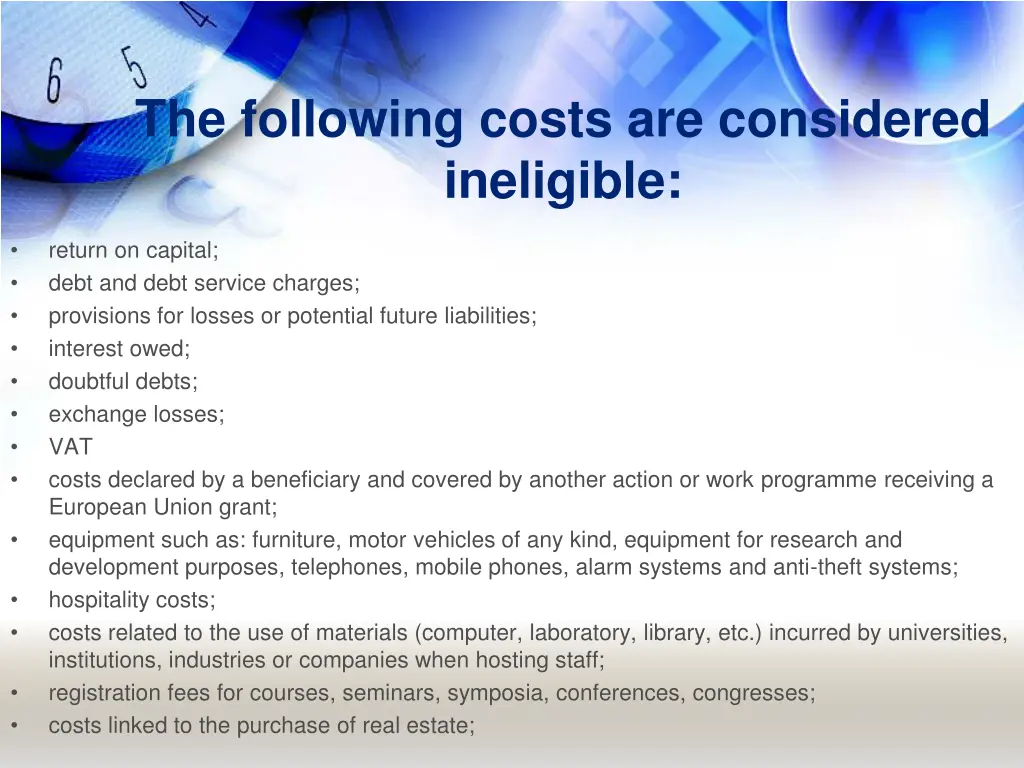 the following costs are considered ineligible