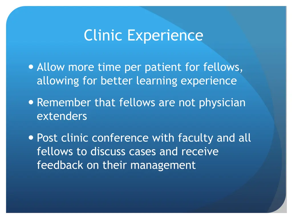 clinic experience