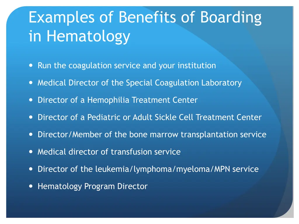 examples of benefits of boarding in hematology