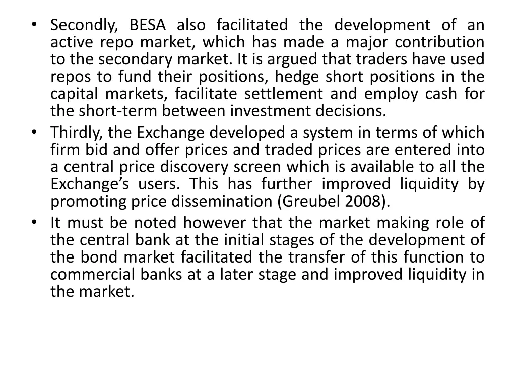 secondly besa also facilitated the development