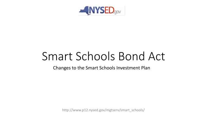 smart schools bond act changes to the smart