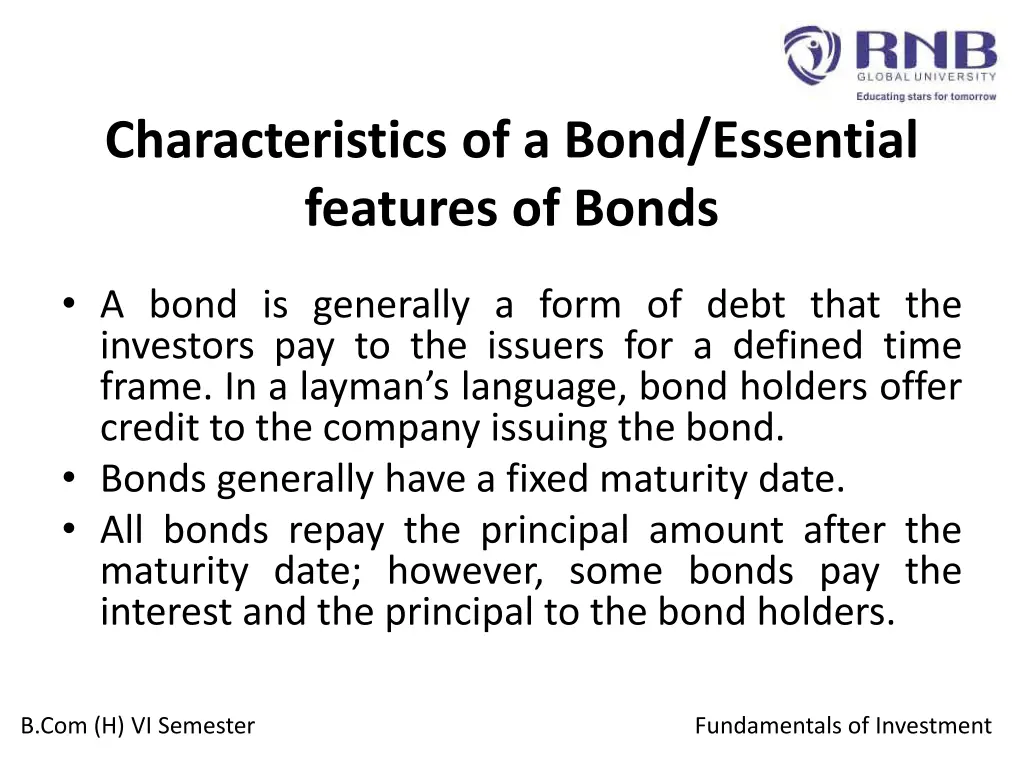 characteristics of a bond essential features