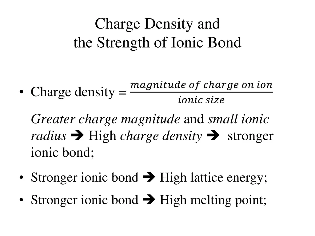 charge density and the strength of ionic bond