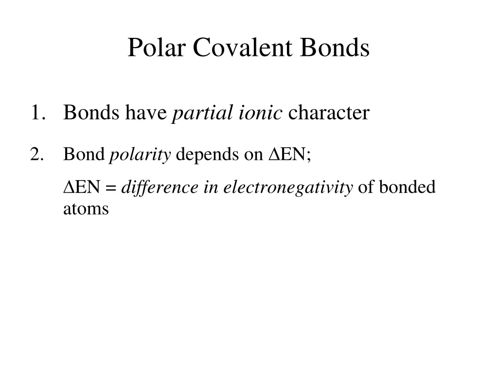 polar covalent bonds