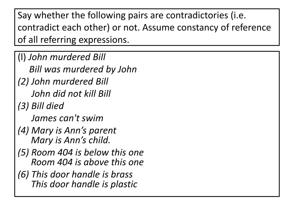 say whether the following pairs