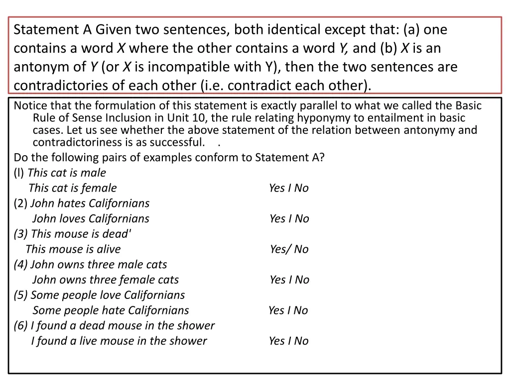 statement a given two sentences both identical