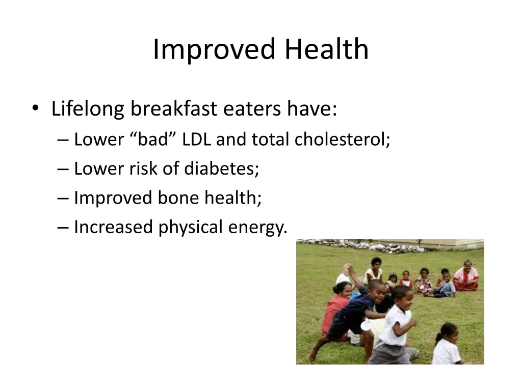 improved health