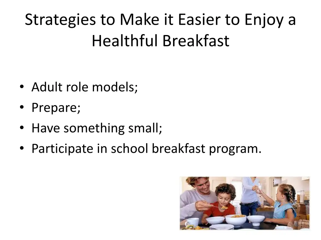 strategies to make it easier to enjoy a healthful 1