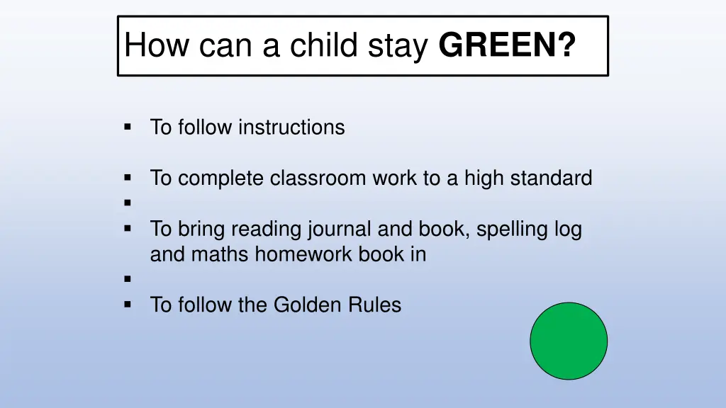 how can a child stay green