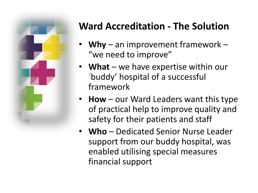 ward accreditation the solution