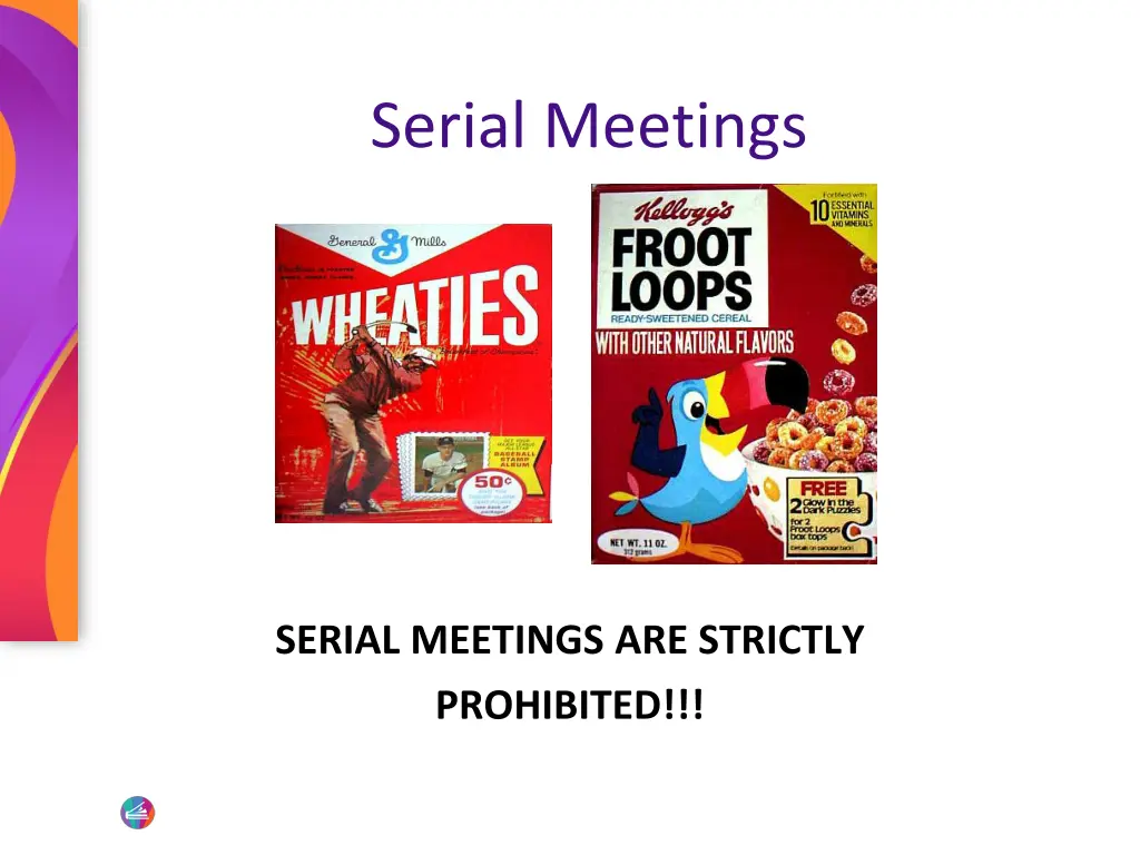 serial meetings