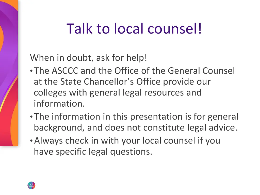 talk to local counsel