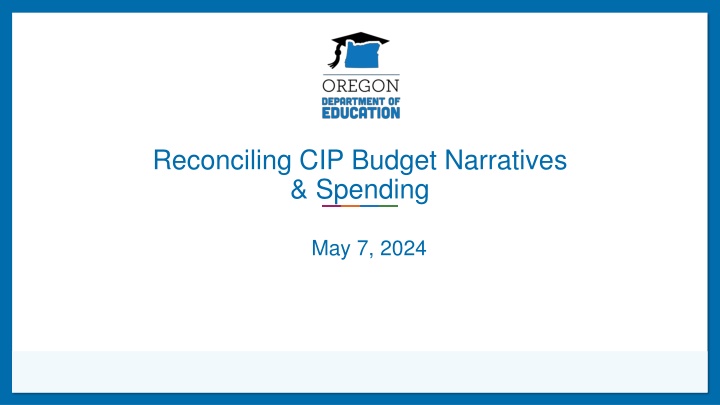 reconciling cip budget narratives spending