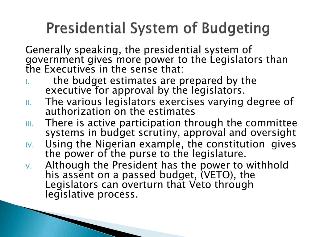 generally speaking the presidential system