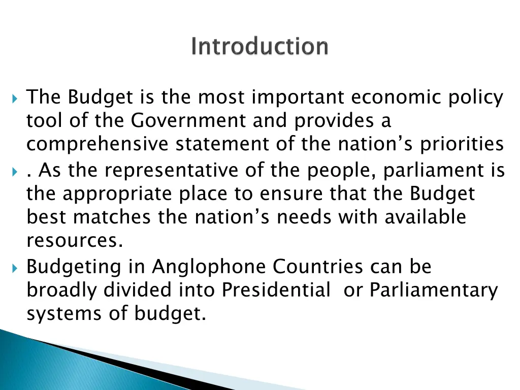 the budget is the most important economic policy