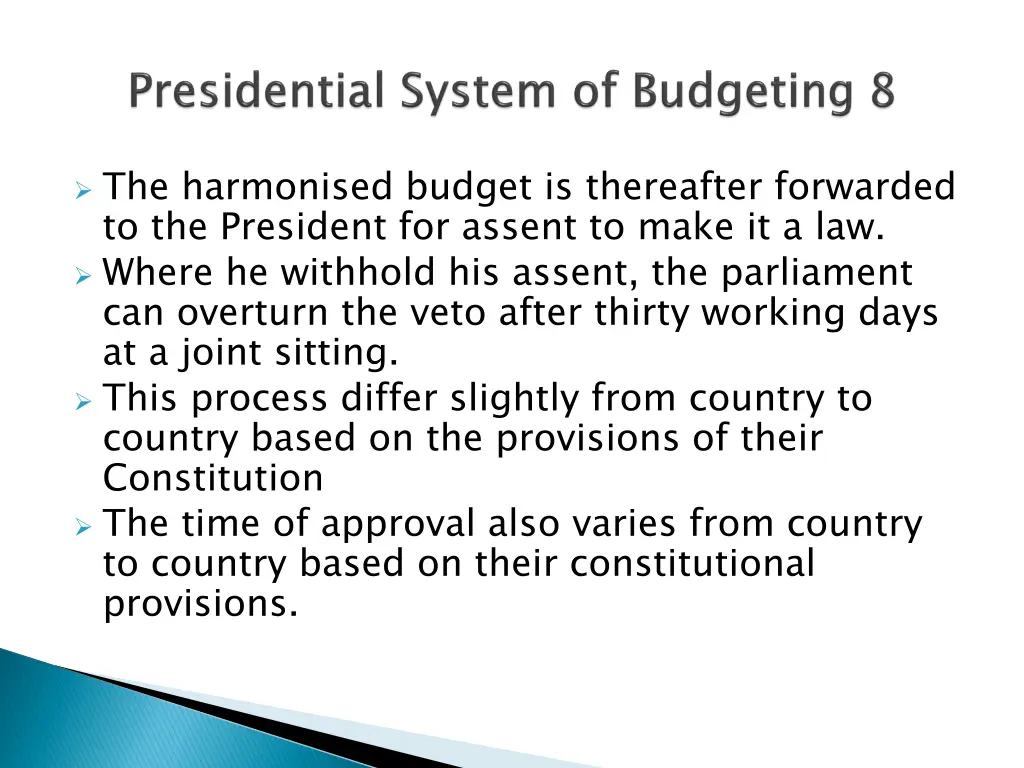 the harmonised budget is thereafter forwarded