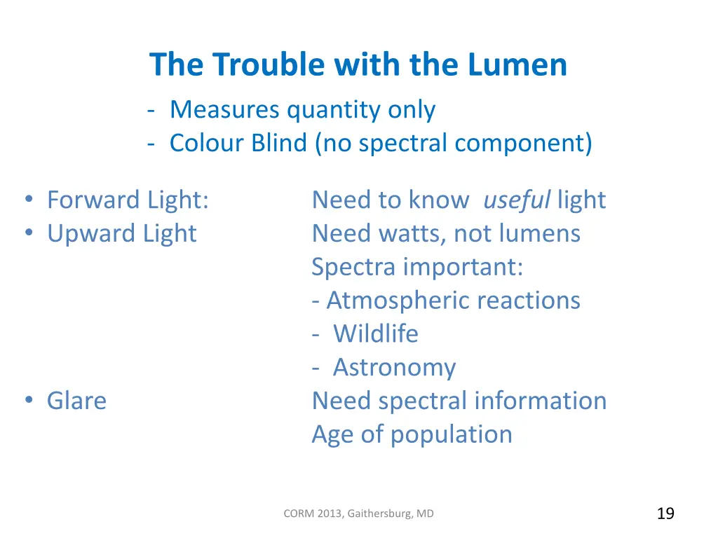 the trouble with the lumen measures quantity only