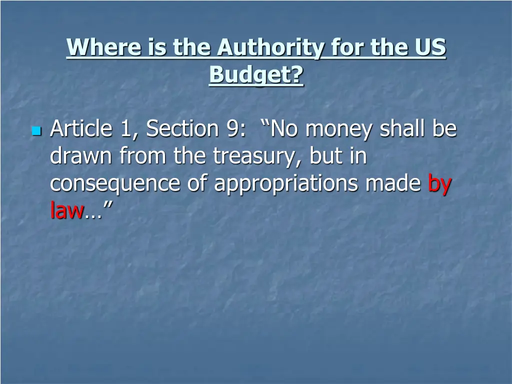 where is the authority for the us budget 2