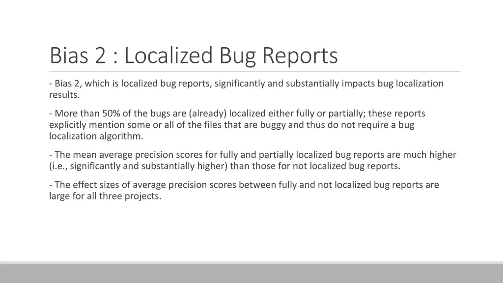 bias 2 localized bug reports 3