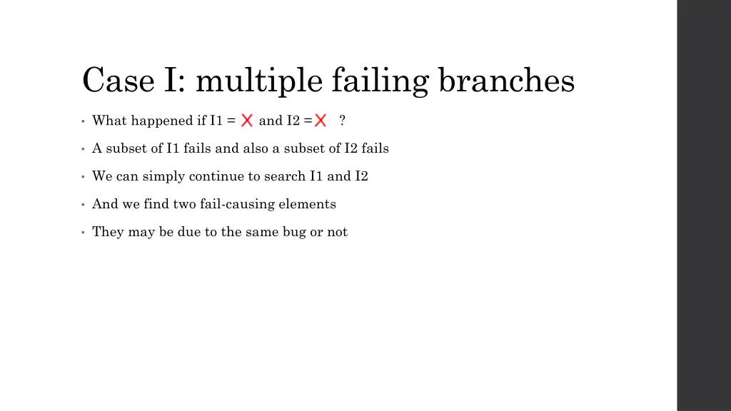 case i multiple failing branches