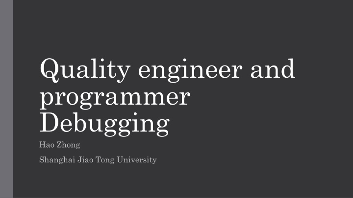 quality engineer and programmer debugging