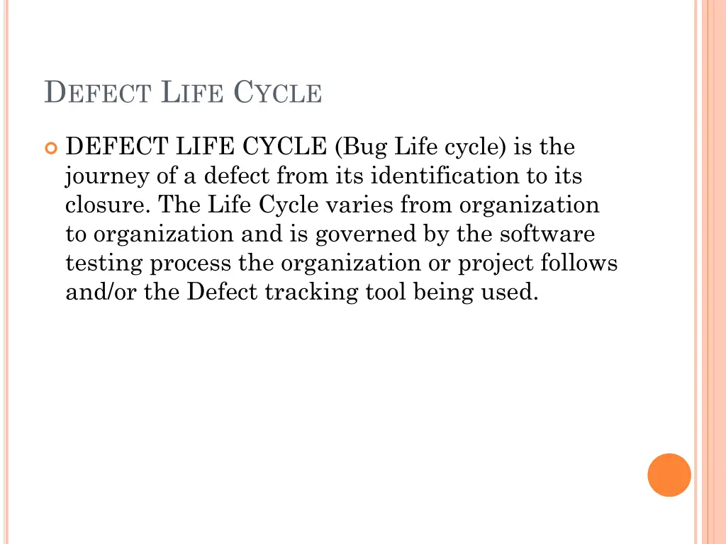 d efect l ife c ycle