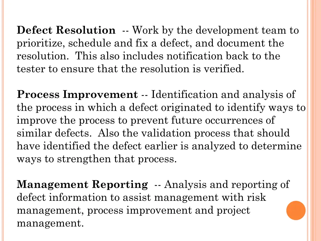 defect resolution work by the development team