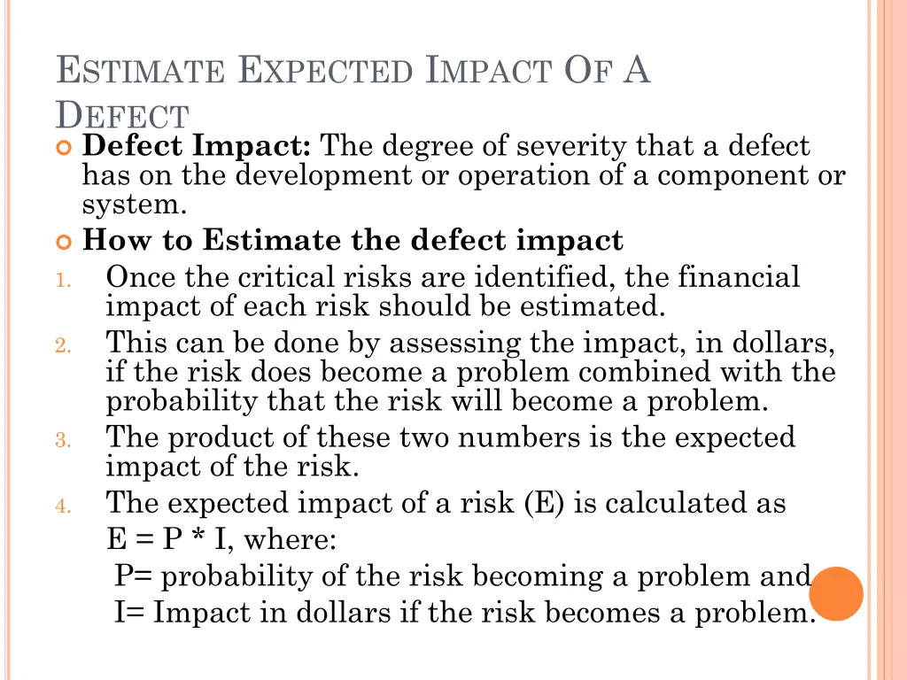 e stimate e xpected i mpact o f a d efect defect