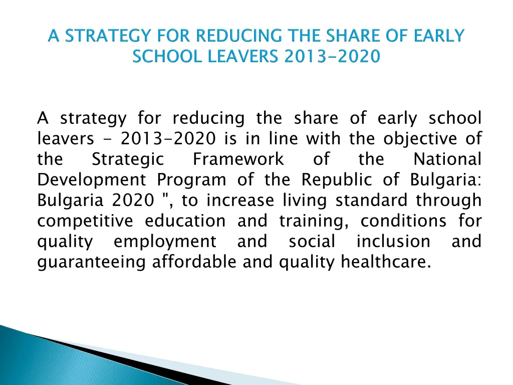 a strategy for reducing the share of early school