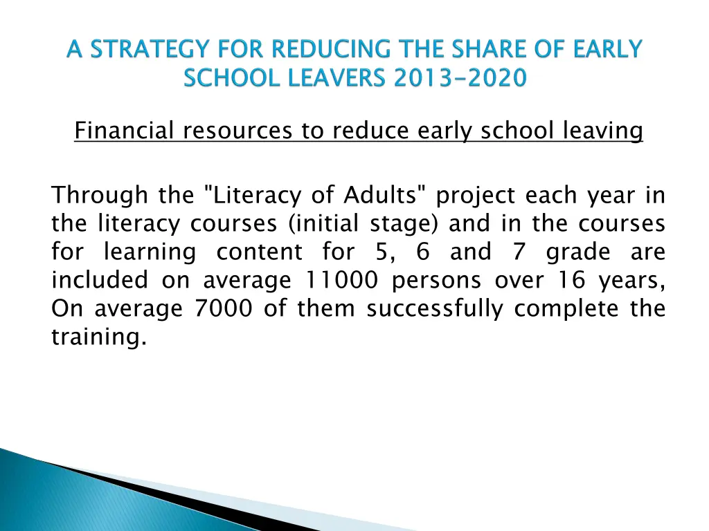 financial resources to reduce early school leaving 6