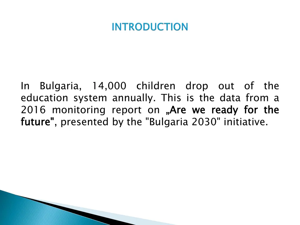 in bulgaria 14 000 children drop