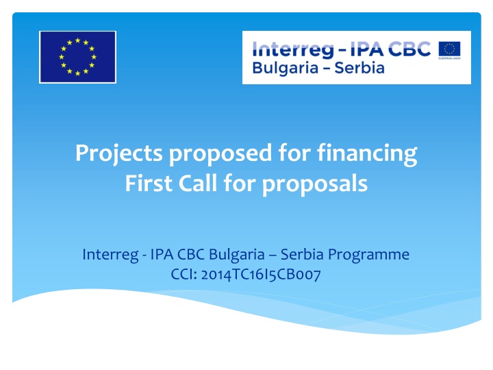 projects proposed for financing first call